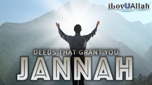 Deeds That Grant You Jannah | Beautiful Hadith