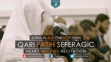 Heart Melting Recitation | Surah Al-A'la (The Most High) - Qari Fatih Seferagic