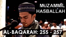 Muzammil Hasballah | Surah Al Baqarah 255 - 257