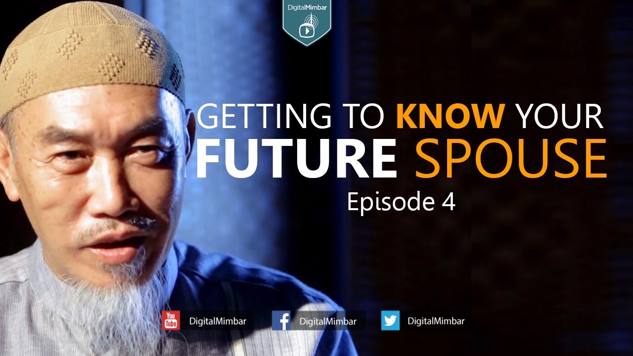 Getting to Know Your Future Spouse | Episode 4 - Hussain Yee