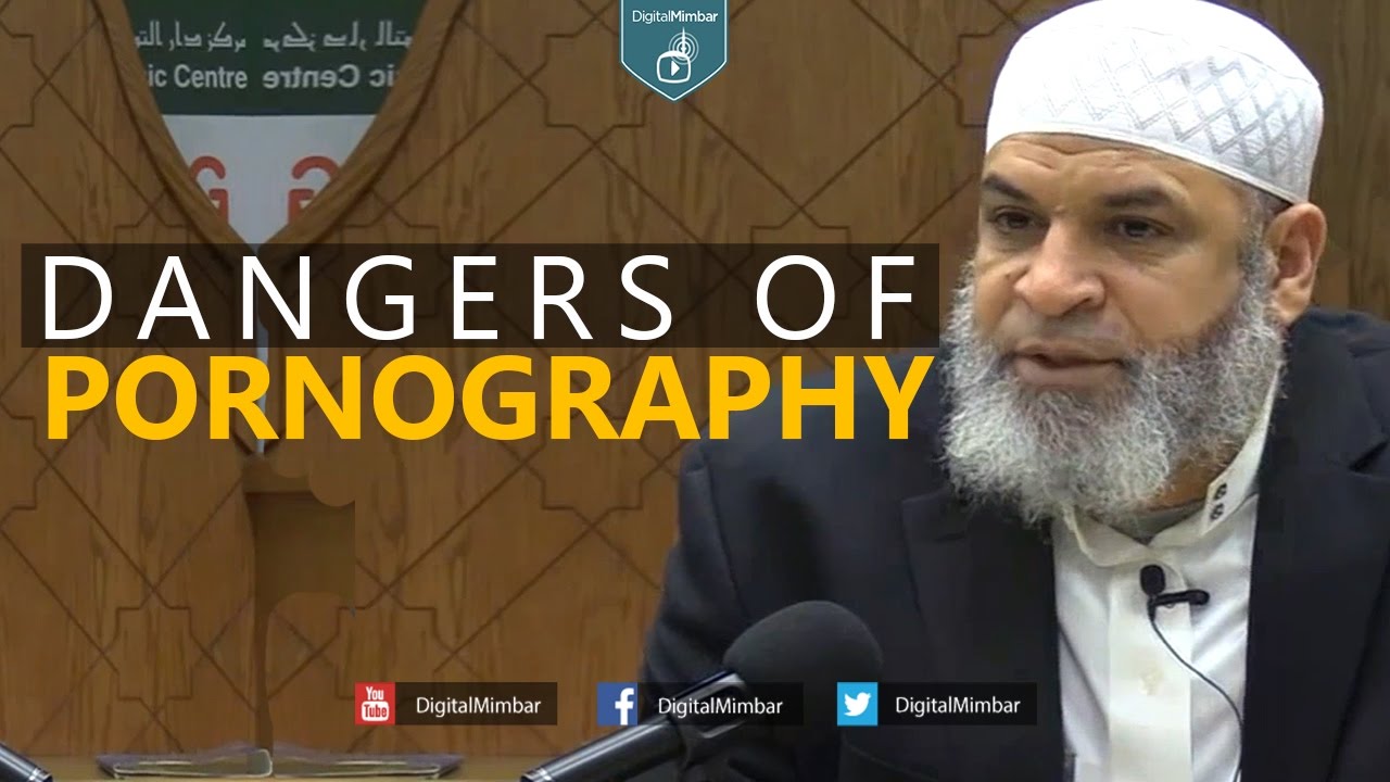 Dangers of Pornography - Karim Abu Zaid