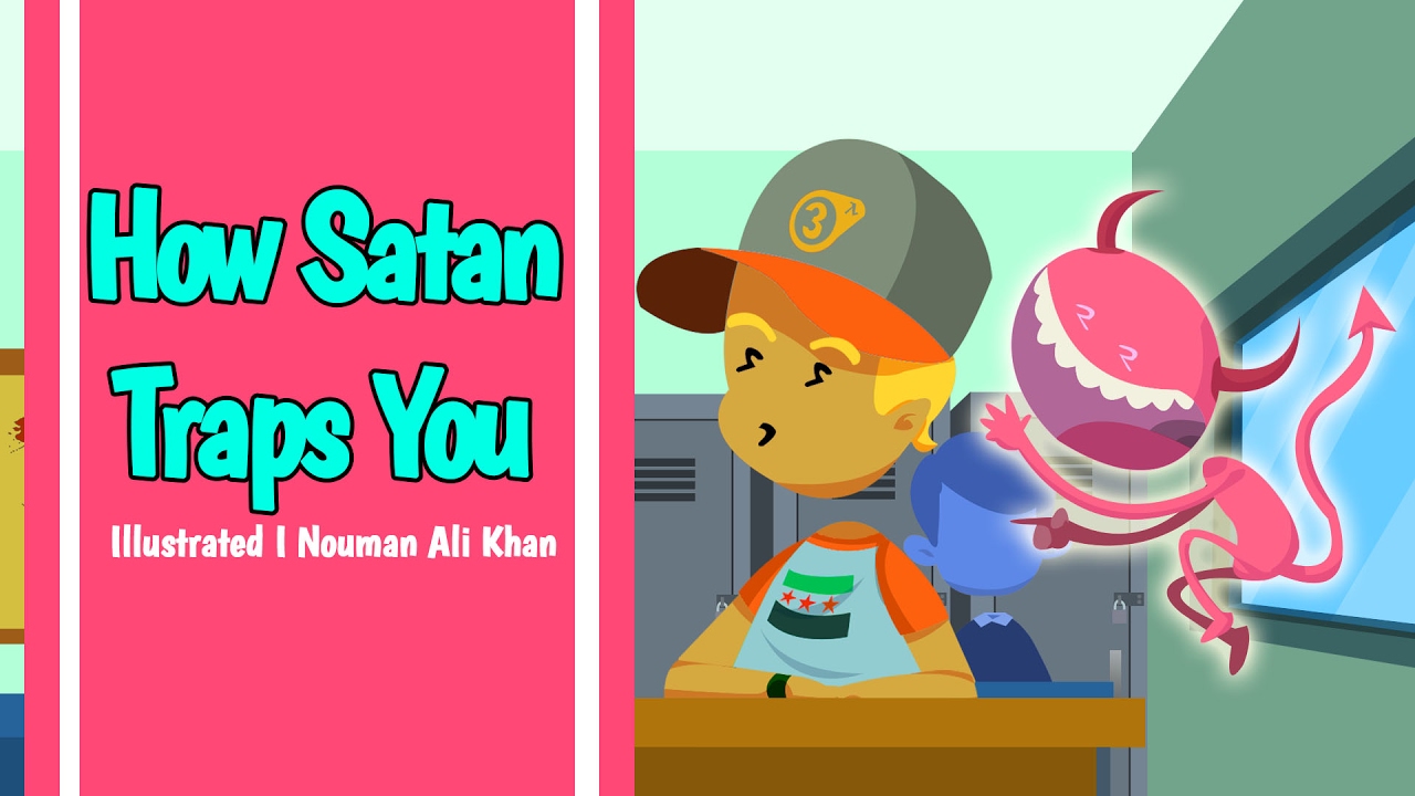 How Satan traps You | Nouman Ali Khan | illustrated Video
