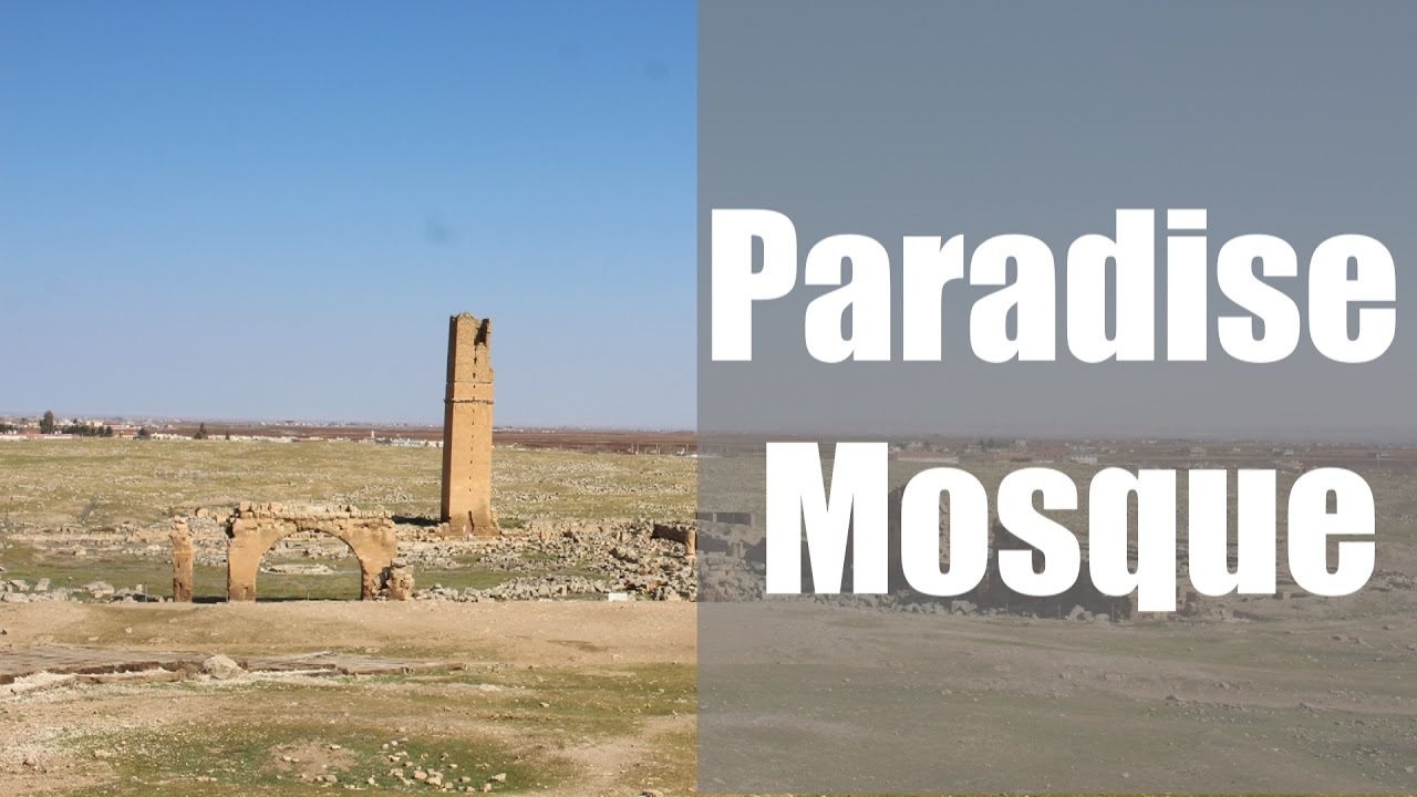 "Paradise Mosque" in Harran, Turkey | Mufti Abdur-Rahman ibn Yusuf