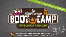 [Pre-Ramadan Bootcamp] Ep 25: Start Your Ramadan Journal