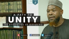A Path to Unity | The Etiquettes of Differing - Abu Usamah At-Thahabi