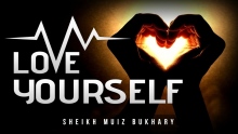 4 Ways To Love Yourself & Its Benefits - Muiz Bukhary