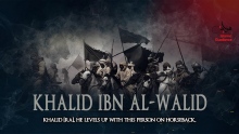 Legacy Of Khalid Ibn Al Walid [RA] - Shaykh Muhammad Abdul Jabbar