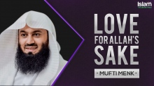 Love for the sake of Allah ~ Mufti Menk
