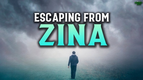 ESCAPING FROM THOUGHTS OF ZINA