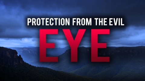 4 THINGS THAT WILL PROTECT YOU FROM EVIL EYE