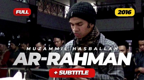AR-RAHMAN YANG DULU PERNAH VIRAL (+ SUBTITLE) - Muzammil Hasballah