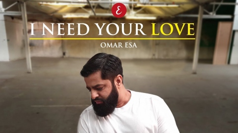Omar Esa - I Need Your Love (Official Video)