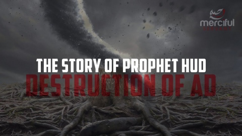 THE STORY OF PROPHET HUD (AS) & DESTRUCTION OF 'AD