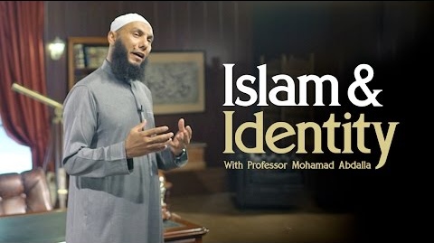 Islam & Identity | Life & Faith | Dr Mohamad Abdalla