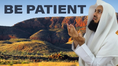 Be Patient in your Supplications - Mufti Menk