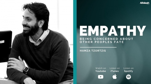 Empathy: Being Concerned about other Peoples Fate - Hamza Tzortzis