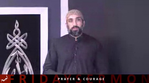 Khutbah: Prayer & Courage
