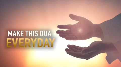 ALLAH WANTS YOU TO MAKE THIS DUA EVERYDAY