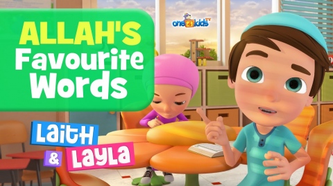 Allah's Favourite Words By Laith & Layla