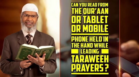 Can you Read from the Quran or Tablet or Mobile Phone Held in the Hand while Leading Taraweeh ...