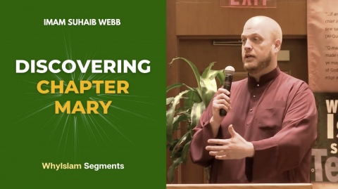 Discovering Chapter Mary - "My Mom Cried" | Imam Suhaib Webb