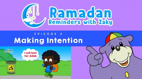 Making Intention (ep2) - Ramadan Reminders With Zaky 🌙
