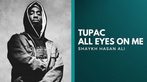 Tupac All Eyes on Me ᴴᴰ ┇Shaykh Hasan Ali ┇ Al-Falaah┇
