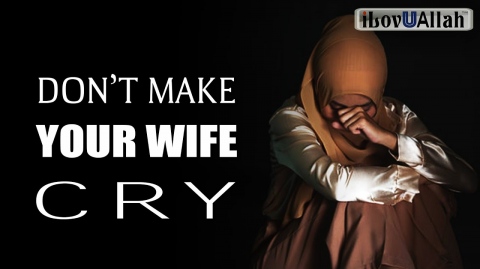 (WARNING) DON'T MAKE YOUR WIFE CRY