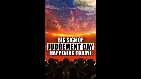 Big Sign Of Judgement Day Happening Today!