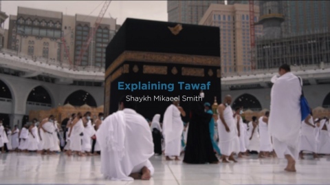 Episode 2: Explaining Tawaf with Shaykh Mikaeel Smith