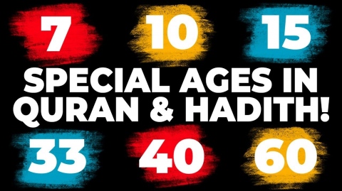 SPECIAL AGES: 7, 10, 15, 33, 40 & 60 - Dr. Omar Suleiman @yaqeeninstituteofficial