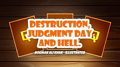 The Quran warns us about Destruction, Judgment Day, and Hell - Nouman Ali Khan - Animated