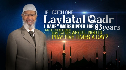 If I catch one Laylatul Qadr I have worshipped for 83 years. Then why do I need to pray five times ?