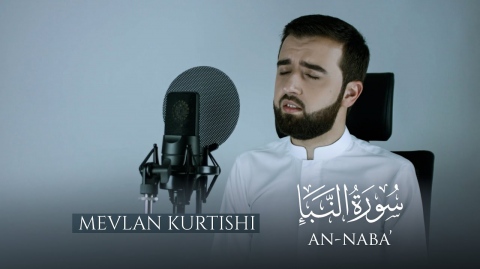 Mevlan Kurtishi - An-Naba' (سورة النبإ)