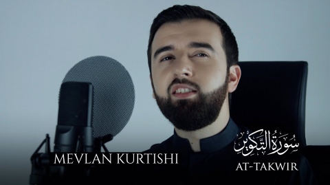 Mevlan Kurtishi - At Takwir (سورة التكوير)