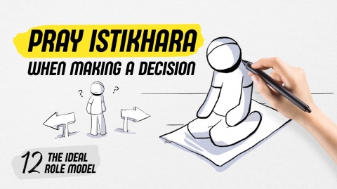 12. Pray Istikhara when making a decision | The ideal role model