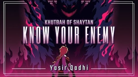 Ep 2: Know your Enemy | The Khutbah of Shaytan