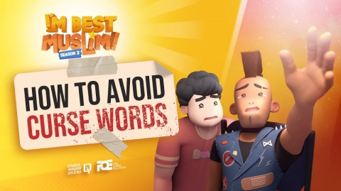 I'm Best Muslim - S3 - Ep 03 - How to Avoid Curse Words?