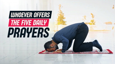 Whoever offers the five daily prayers