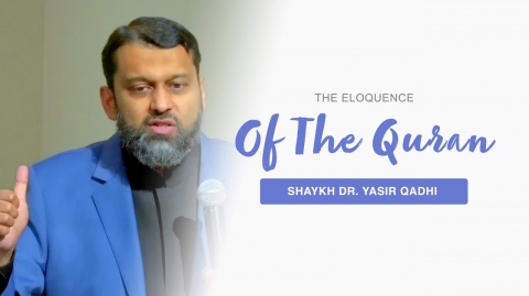 An Example of Quranic Eloquence: The Verbs Of Walking and Running - Shaykh Dr. Yasir Qadhi