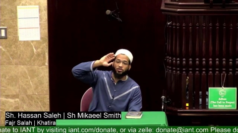 Fajr Salah and Khatira: Sh. Hassan Saleh | Sh. Mikaeel Smith
