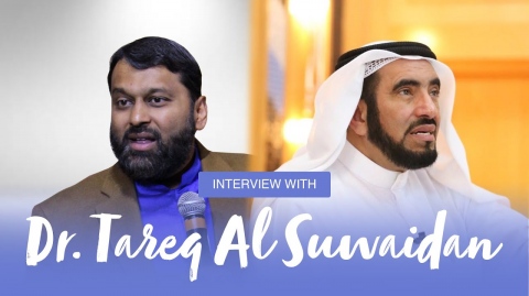 Interview With Dr. Tareq Al Suwaidan | Shaykh Dr. Yasir Qadhi