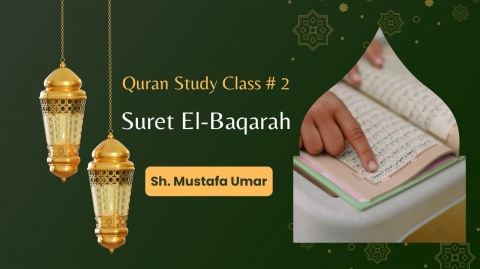 Quran Study Class #2: Tafsir Suret Al-Baqarah  verse 1 -10 (Ch. 2: The Cow)