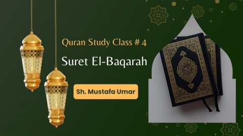 Quran Study Class #4 :Tafsir Suret Al-Baqarah verse 22-29 (ch. 2 The Cow)