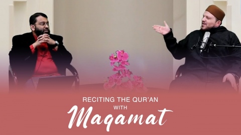 Reciting the Quran with Maqamat | Qari Ibrahim Bakeer & Shaykh Dr. Yasir Qadhi