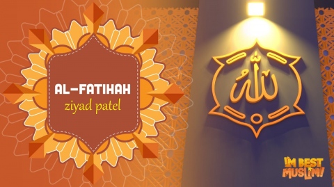Surah Al-Fatihah | I'm Best Muslim | Beautiful Quran Recitation
