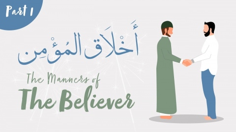 The Manners of The Believers - Part 1: Are Manners Inherent or Acquired? | Shaykh Dr. Yasir Qadhi