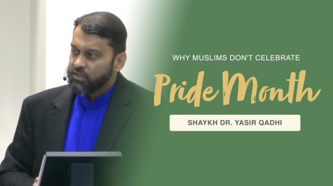 Why Muslims Don't Celebrate Pride Month: Islam's Stance on Sexuality (For Teenagers)| Sh Yasir Qadhi